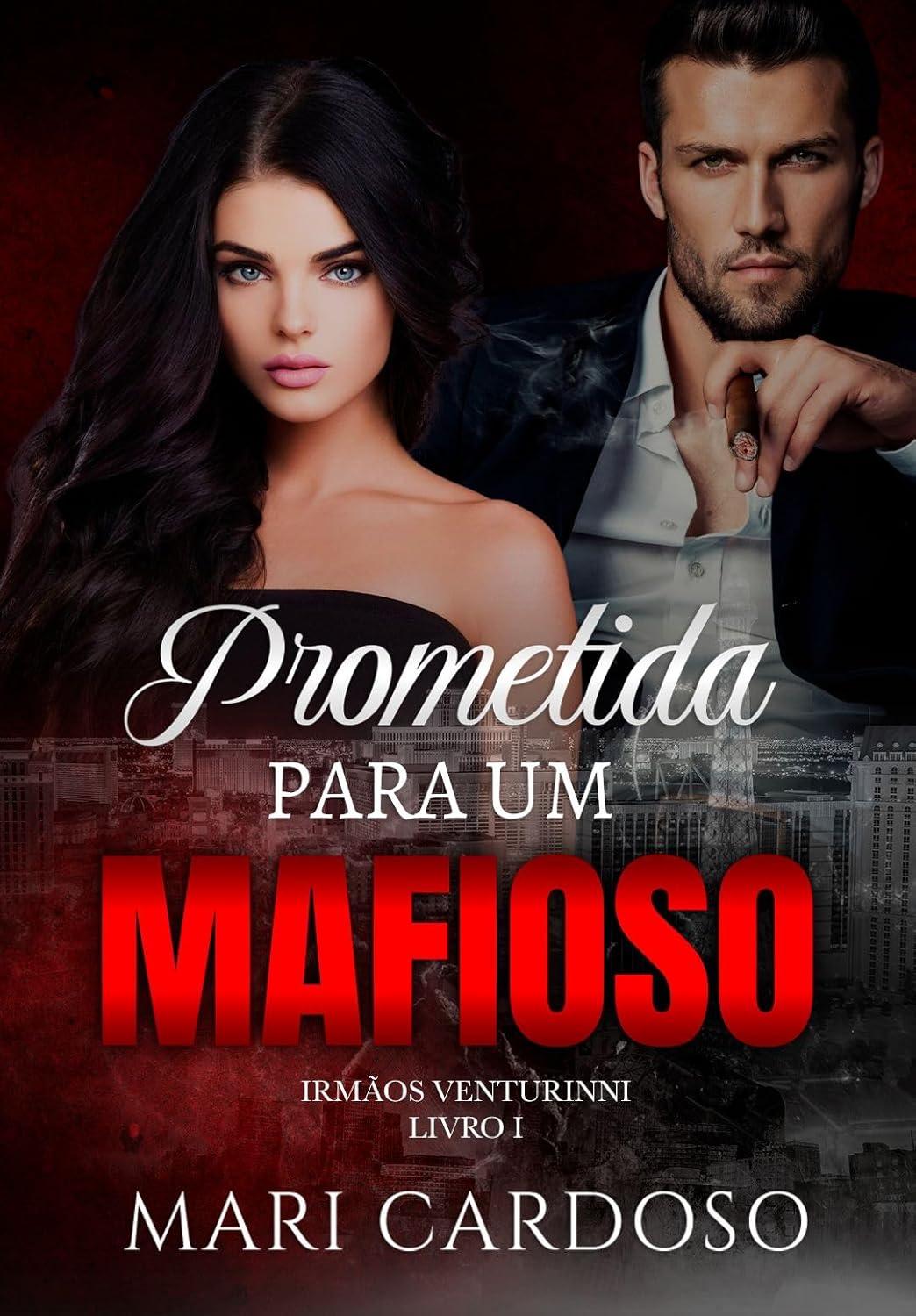 Prometida Para Um Mafioso (Irmãos Venturinni Livro 1)