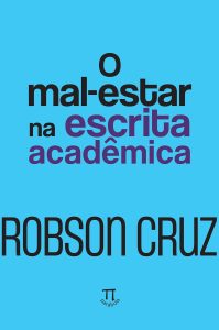 O Mal-estar na Escrita Acadêmica