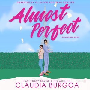 Almost Perfect: A Frenemies to Lovers Romance (The Spearman Family, Book 4)