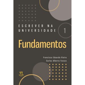 Escrever na Universidade 1 - Fundamentos