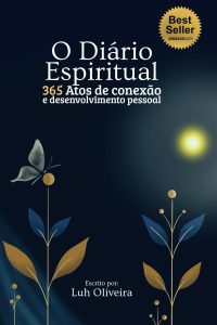 O Diário espiritual: 365 atos de conexão e desenvolvimento pessoal (Portuguese Edition)