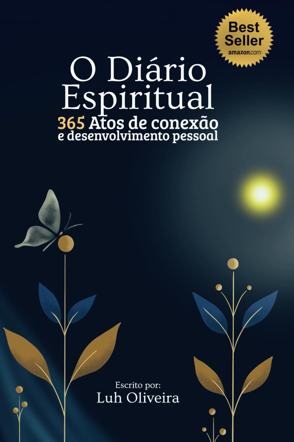 O Diário espiritual: 365 atos de conexão e desenvolvimento pessoal (Portuguese Edition)