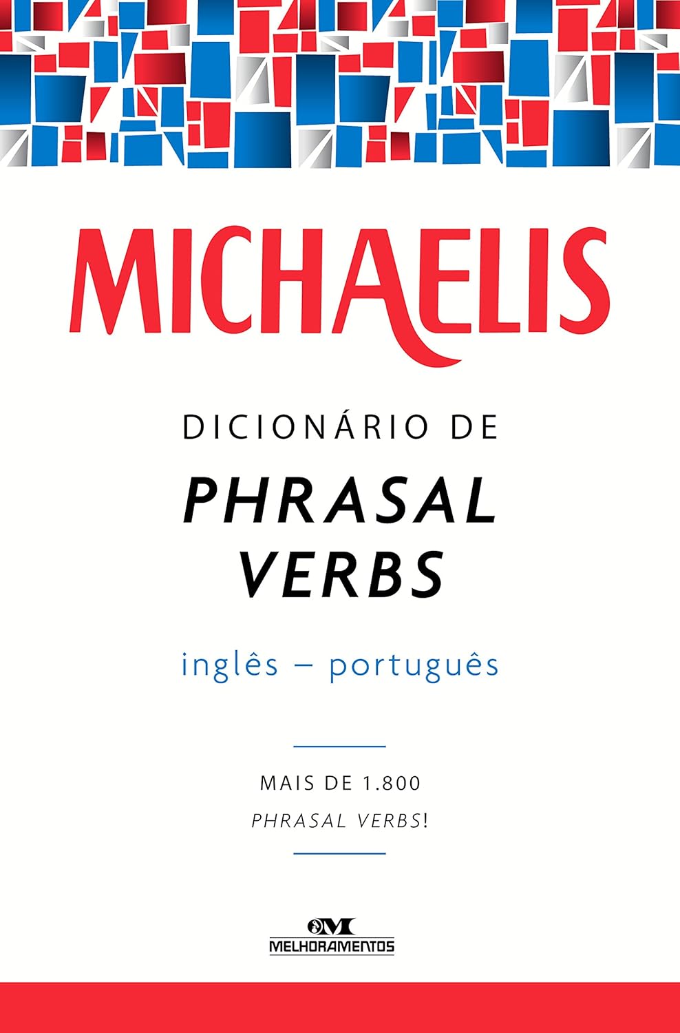 Dicionário de phrasal verbs: inglês-português (Michaelis)