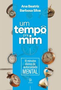 Um tempo pra mim: 10 minutos diários de autocuidado mental