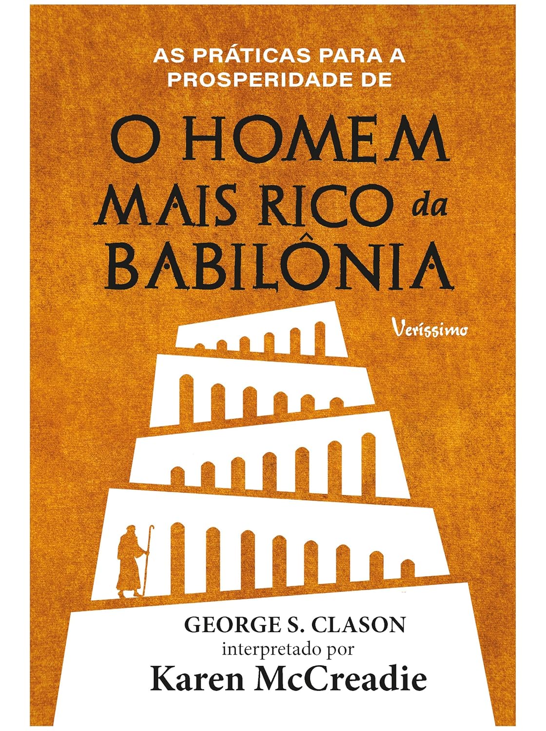 As práticas para a prosperidade de o homem mais rico da Babilônia de George S. Clason