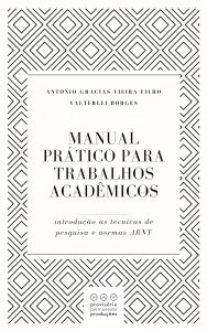 Manual prático para trabalhos acadêmicos: Introdução às técnicas de pesquisa e normas ABNT