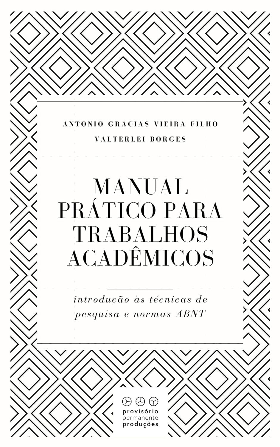 Manual prático para trabalhos acadêmicos: Introdução às técnicas de pesquisa e normas ABNT