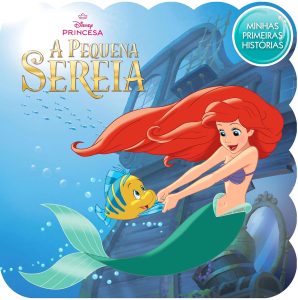 Minhas Primeiras Histórias Disney - A Pequena Sereia