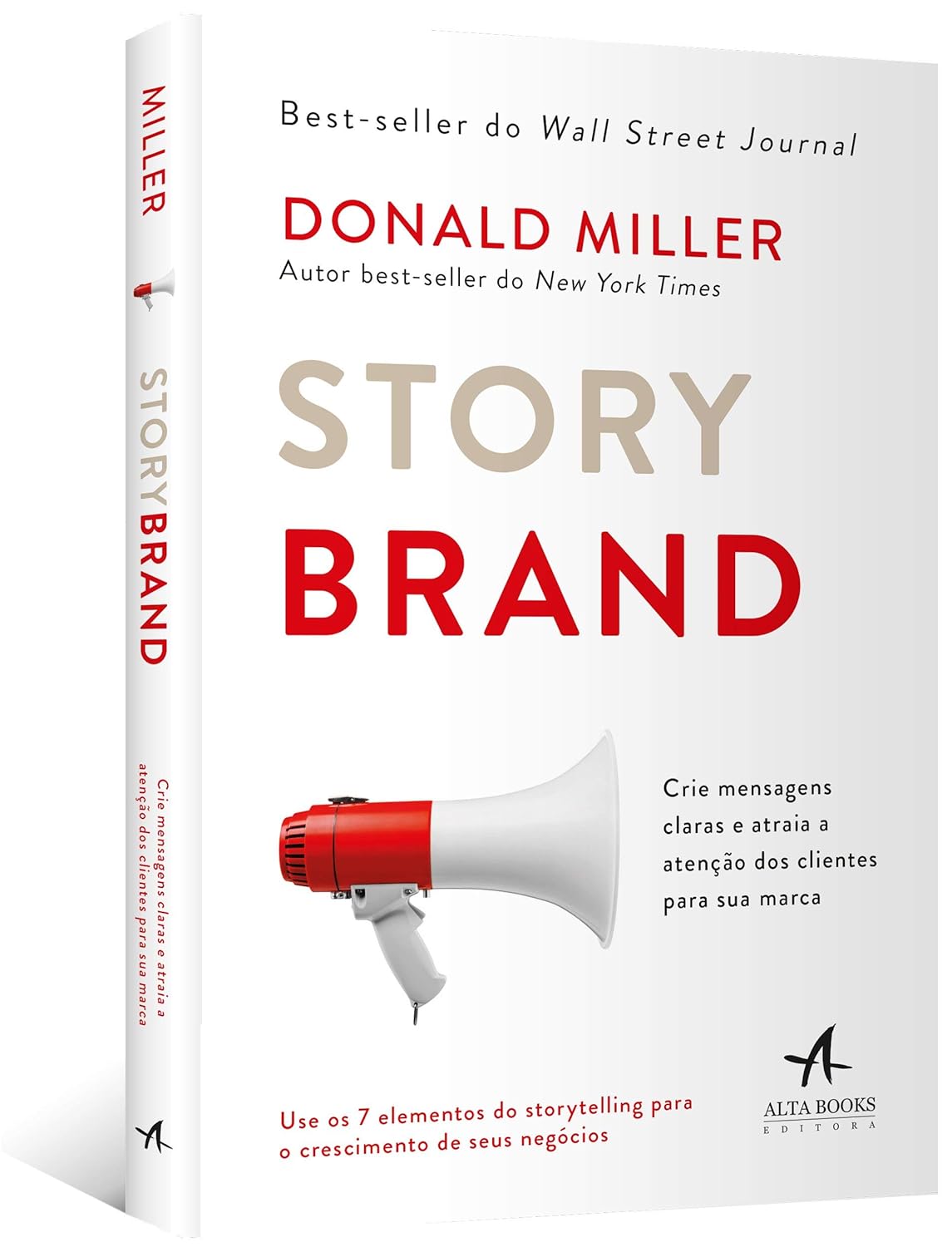 Storybrand: Crie Mensagens Claras e Atraia a Atenção dos Clientes Para sua Marca