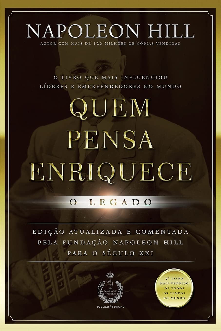 Quem Pensa Enriquece - o Legado: o Legado