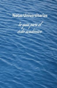 Notas Universitarias : tu guía para el éxito académico: éxito universitario : consejos prácticos para alcanzar tus metas y brillar en la universidad (Spanish Edition)