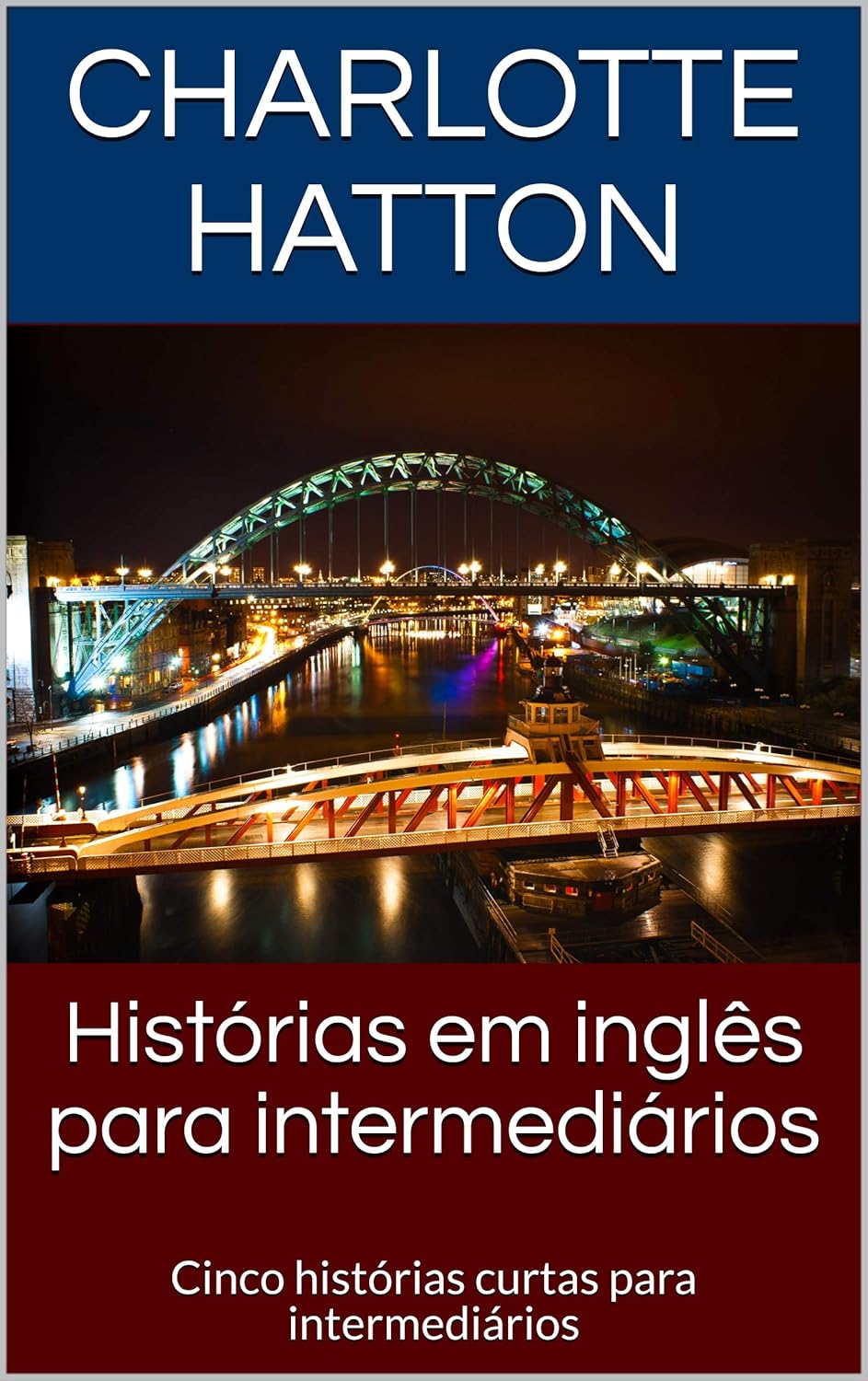 Histórias em inglês para intermediários: Cinco histórias curtas para intermediários (English Edition)