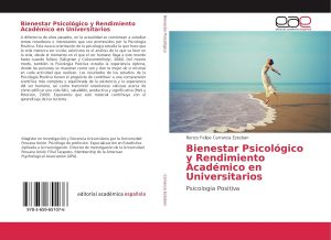 Bienestar Psicológico y Rendimiento Académico en Universitarios: Psicología Positiva