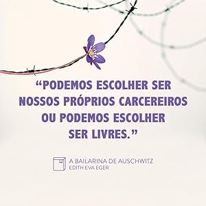 a bailarina de auschwitz, edith eva eger