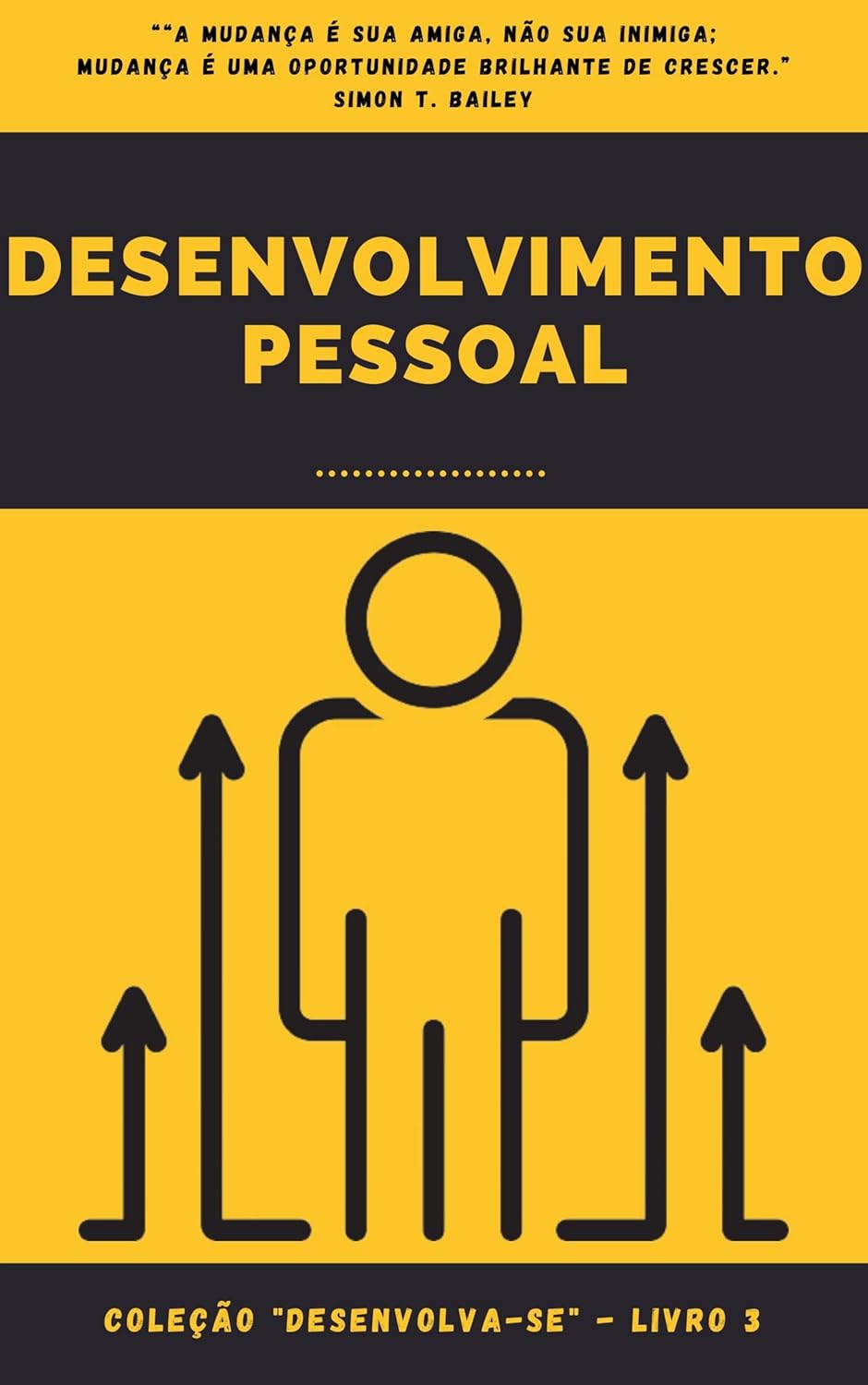 Desenvolvimento Pessoal: Coleção "Desenvolva-se" - Livro 3