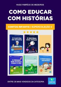 Livro infantil para educar os filhos: Supercolecao 02: O Capitão do Quarto, O Mistério das Vogais, O menino que olhava para o céu, Dinossauro Sem Talento, ... Distraída (Contos Infantis que inspiram)