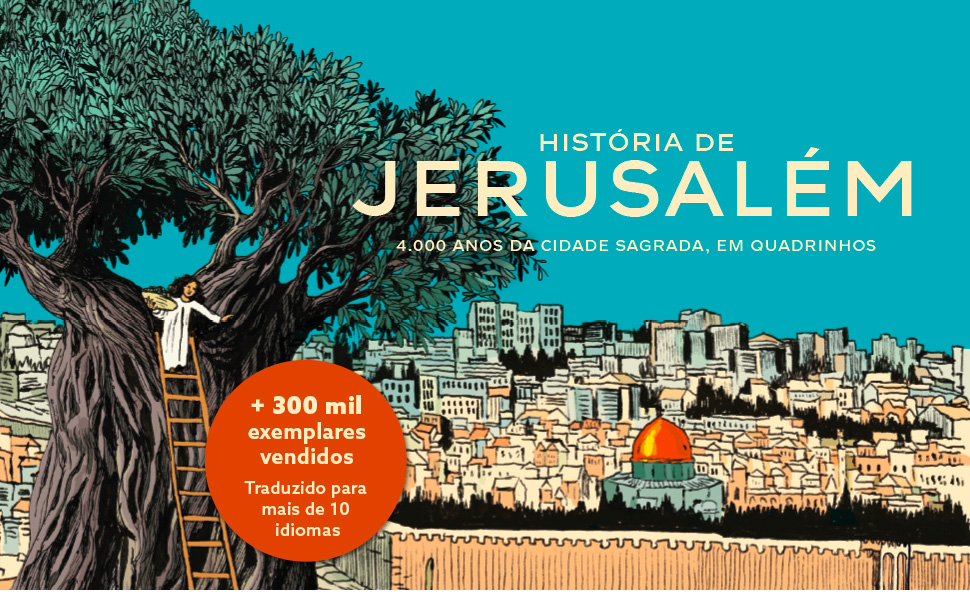 História de Jerusalém: 4.000 anos da Cidade Sagrada, em quadrinhos