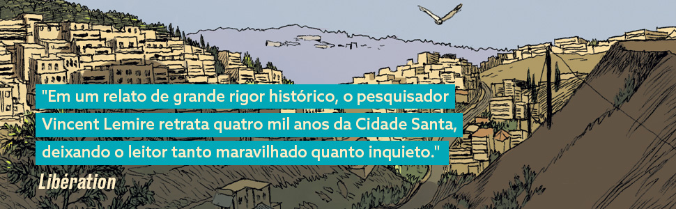 História de Jerusalém: 4.000 anos da Cidade Sagrada, em quadrinhos