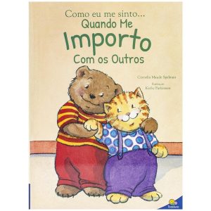 Como eu me sinto...Quando me importo com os outros