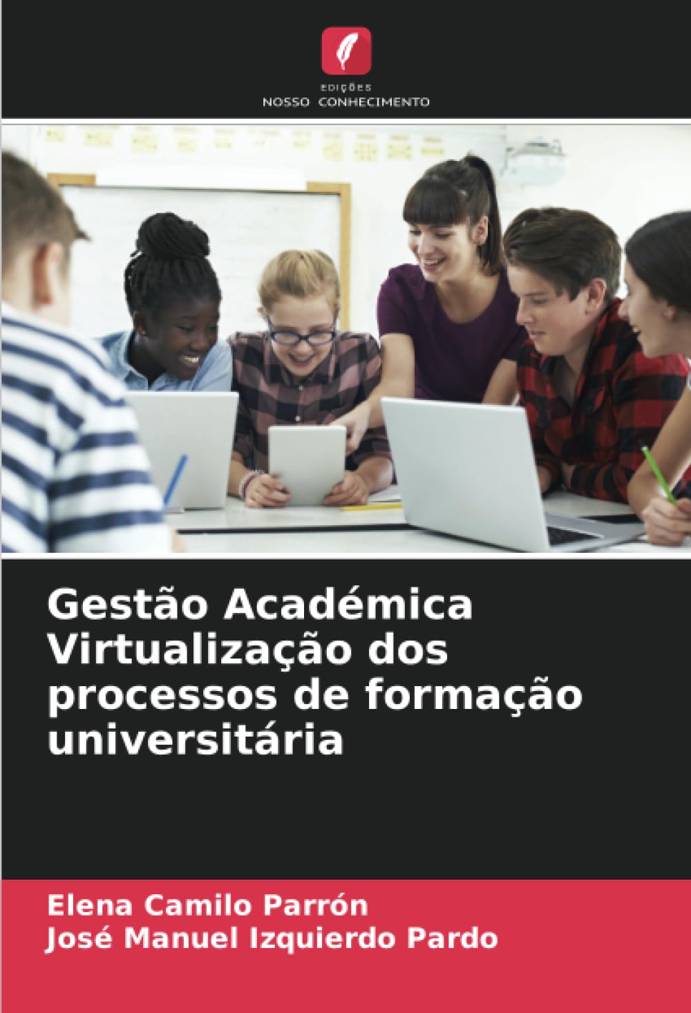 Gestão Académica Virtualização dos processos de formação universitária