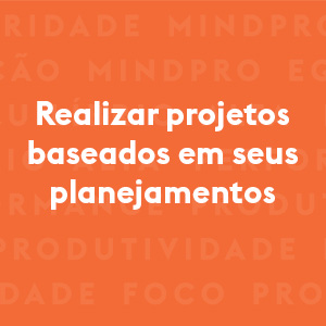 Realizar projetos