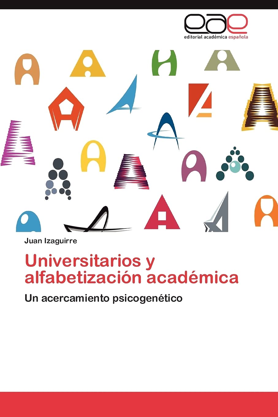 Universitarios y Alfabetizacion Academica: Un acercamiento psicogenético