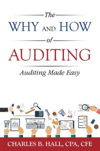 The Why And How Of Auditing: Auditing Made Easy (English Edition)