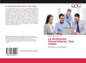 La Extensión Universitaria. Una visión: Extensión y Universidad