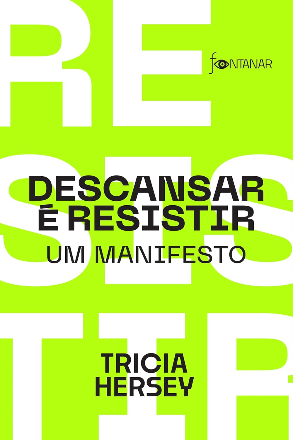Descansar é resistir: Um manifesto
