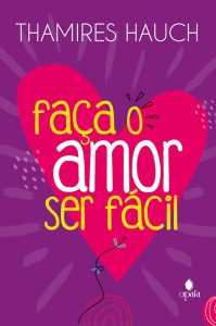 Faça o amor ser fácil