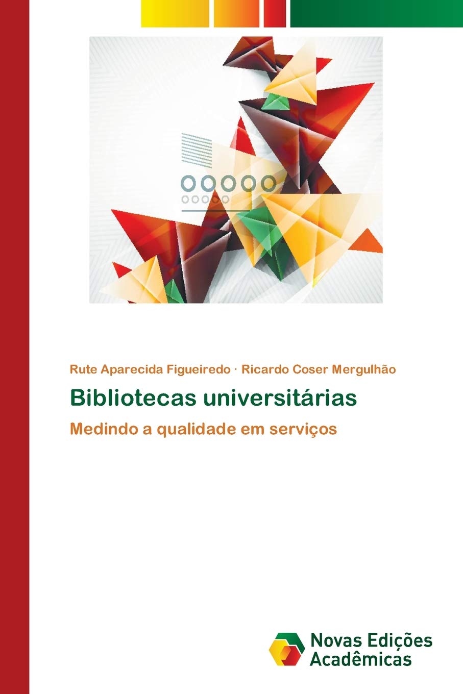 Bibliotecas universitárias: Medindo a qualidade em serviços