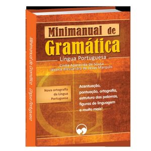 MINIMANUAL DE GRAMÁTICA E REDAÇÃO: LÍNGUA PORTUGUESA