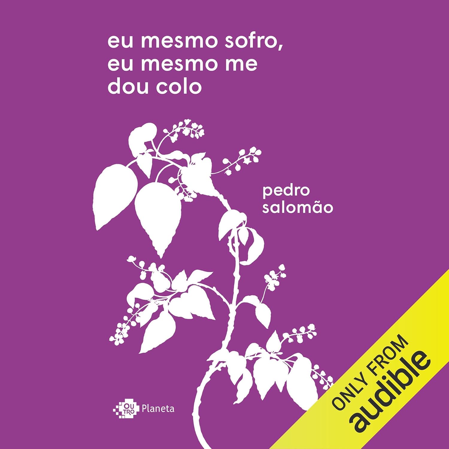 Eu mesmo sofro, eu mesmo me dou colo