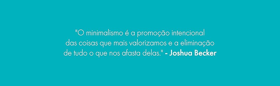 simplifique,, editora agir, a casa minimalista, joshua becker          