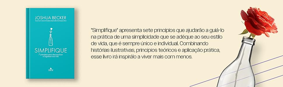 simplifique, joshua becker, a casa minimalista, editora agir