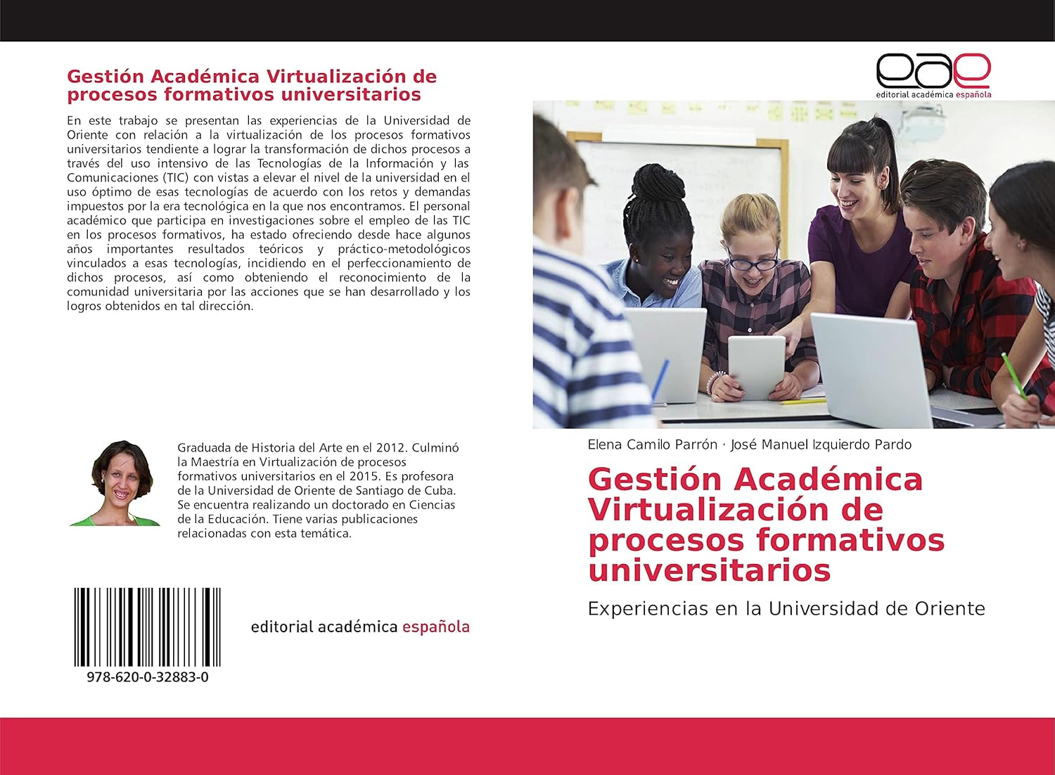 Gestión Académica Virtualización de procesos formativos universitarios: Experiencias en la Universidad de Oriente