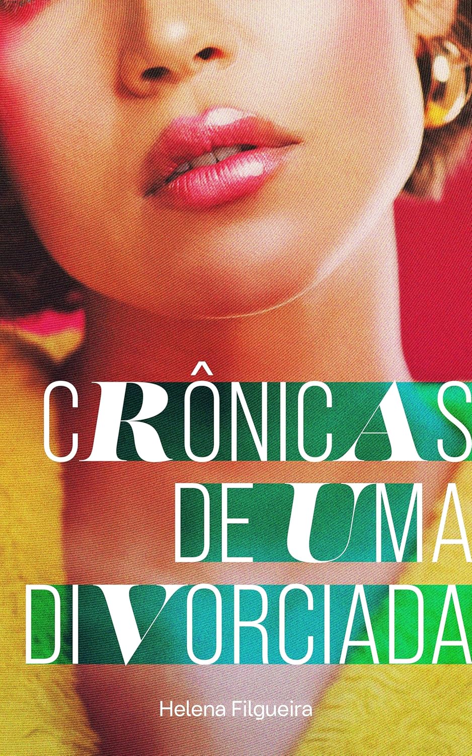 CRÔNICAS DE UMA DIVORCIADA