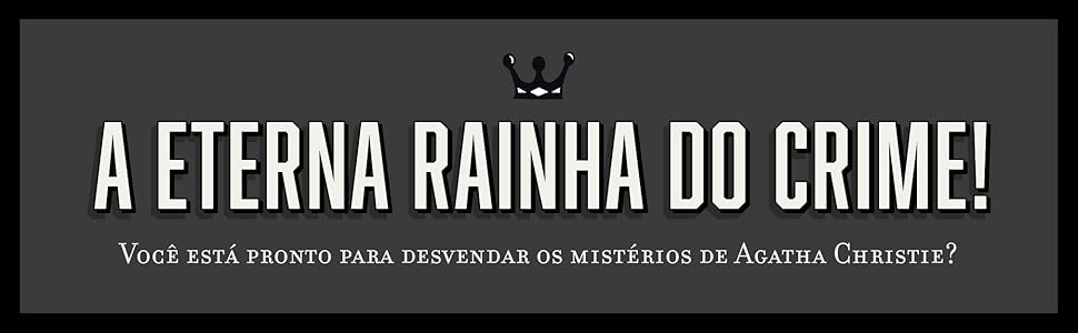 A ETERNA RAINHA DO CRIME! Você está pronto para desvendar os mistérios de Agatha Christie?