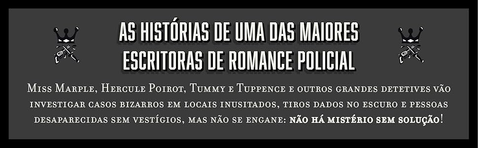 AS HISTÓRIAS DE UMA DAS MAIORES ESCRITORAS DE ROMANCE POLICIAL