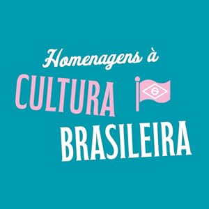 Homenagens a cultura brasileira
