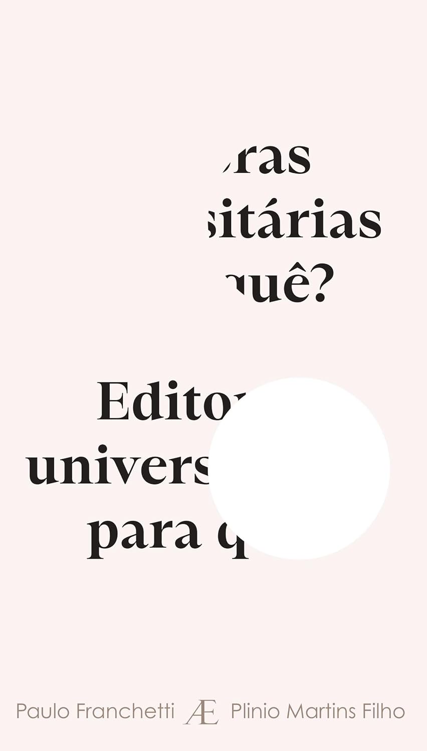 Editoras Universitárias para quê?