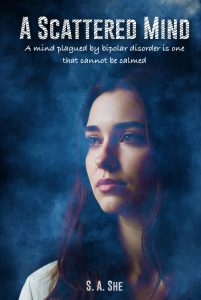 A Scattered Mind A Mind Plagued By Bipolar Disorder Is One That Cannot Be Calmed