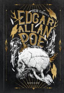 Edgar Allan Poe - Vol. 1: Sinta o medo clássico