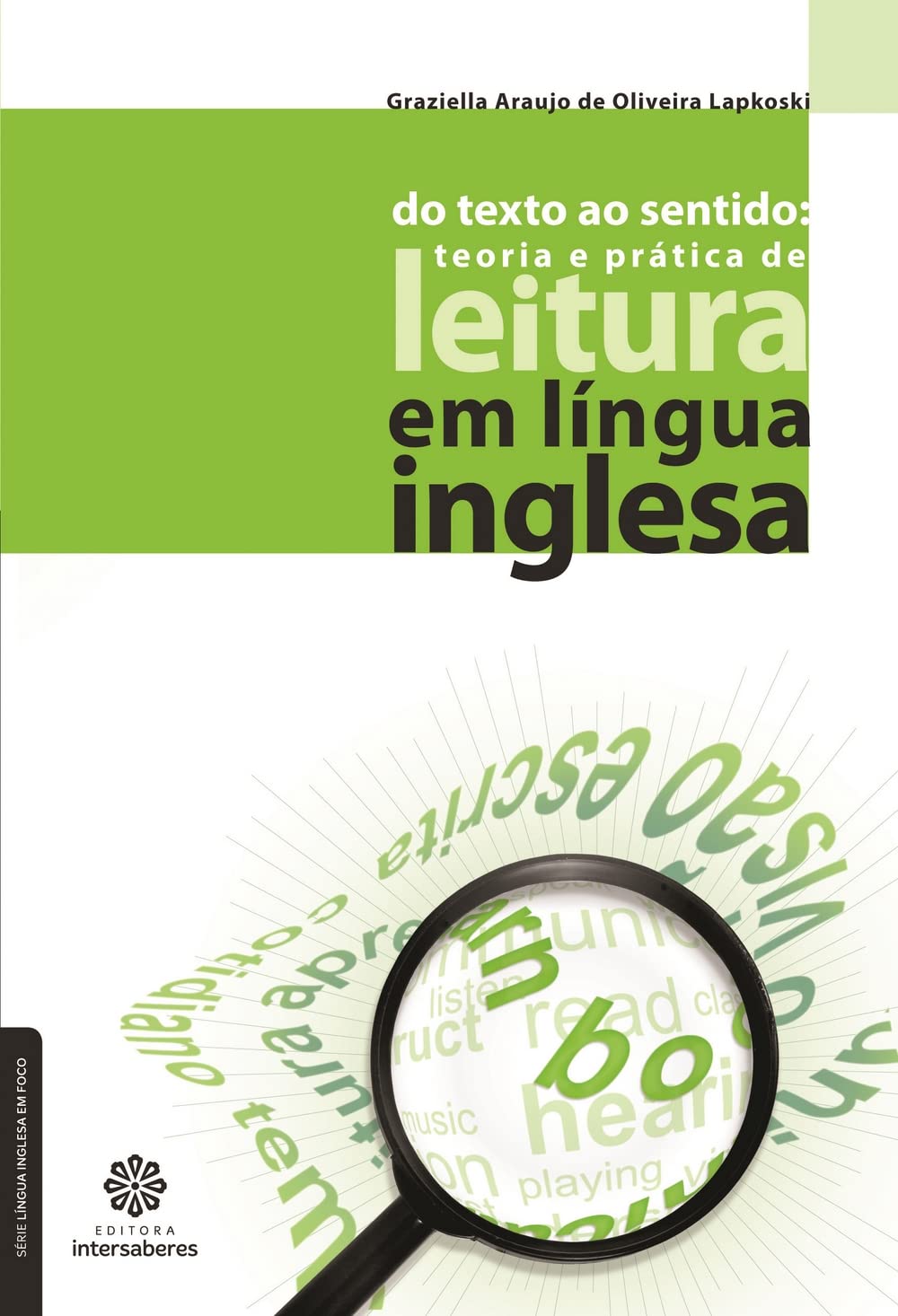 Do texto ao sentido:: teoria e prática de leitura em língua inglesa