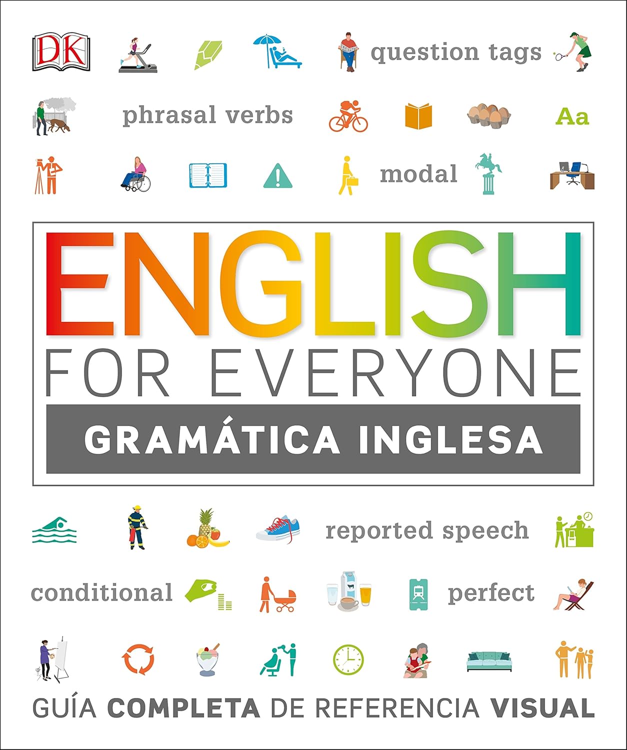 English for Everyone - Gramática inglesa: Guía completa de referencia visual (Spanish Edition)