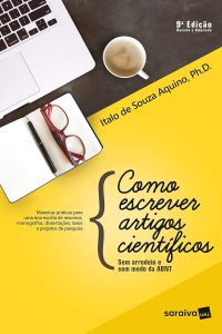 Como escrever artigos científicos: Sem arrodeio e sem medo da ABNT