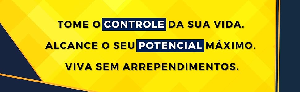 TOME O CONTROLE DA SUA VIDA