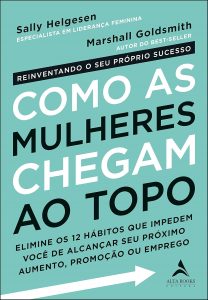 Como as Mulheres Chegam ao Topo