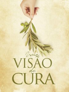 UMA VISÃO DE CURA