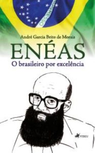 Eneas, o brasileiro por excelencia